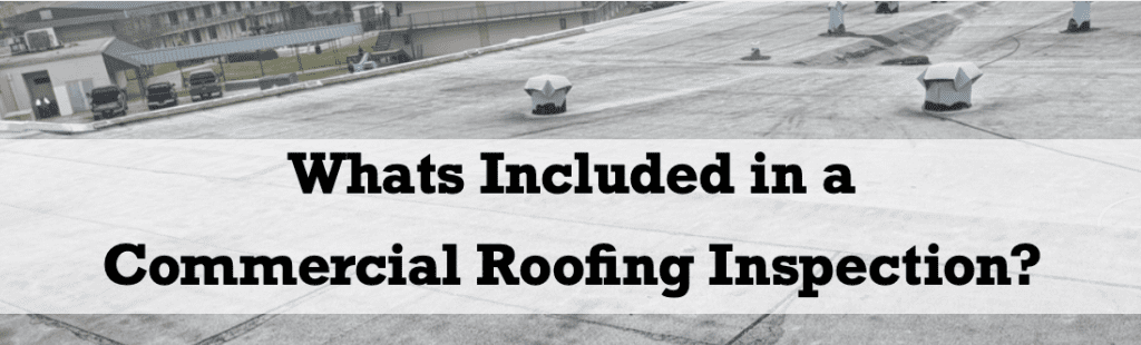 What to Expect from a Commercial Roof Inspection
