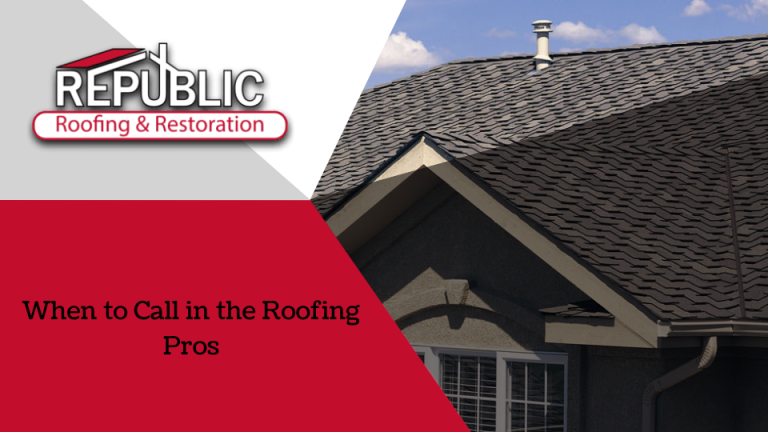 When-to-Call-in-the-Roofing-Pros