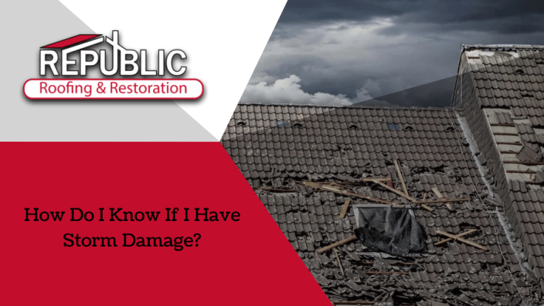 How-Do-I-Know-If-I-Have-Storm-Damage