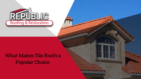 What-Makes-Tile-Roofs-a-Popular-Choice